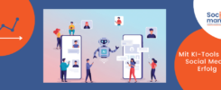 Titelbild Blogbeitrag Mit KI-Tools zum Social Media Erfolg. Eine Grafik zeigt einen Roboter und daneben Smartphones und Menschen.