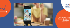 Titelbild Blogbeitrag User-generated Content auf Social Media, zu sehen ist ein Smartphone im Vordergrund, das einen Content Creator im Hintergrund aufnimmt.